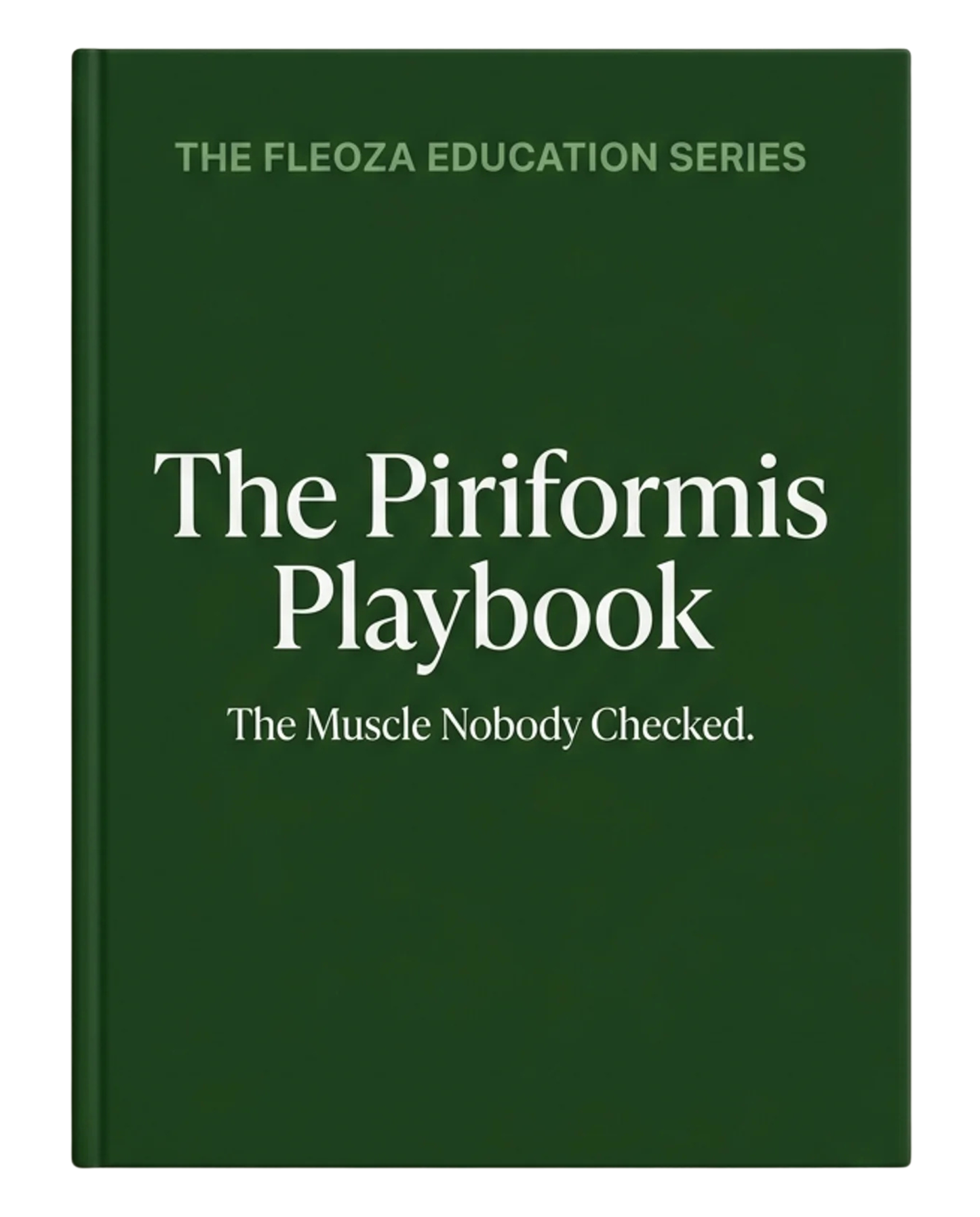The Piriformis Playbook
